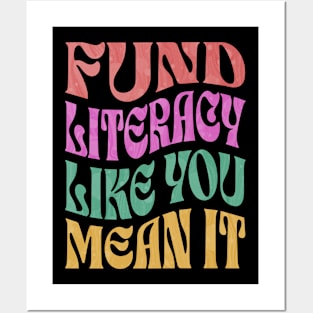 Fund Literacy Like You Mean It Posters and Art